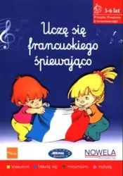Uczę się francuskiego śpiewająco. 3-6 lat. Nagrania (kody QR)