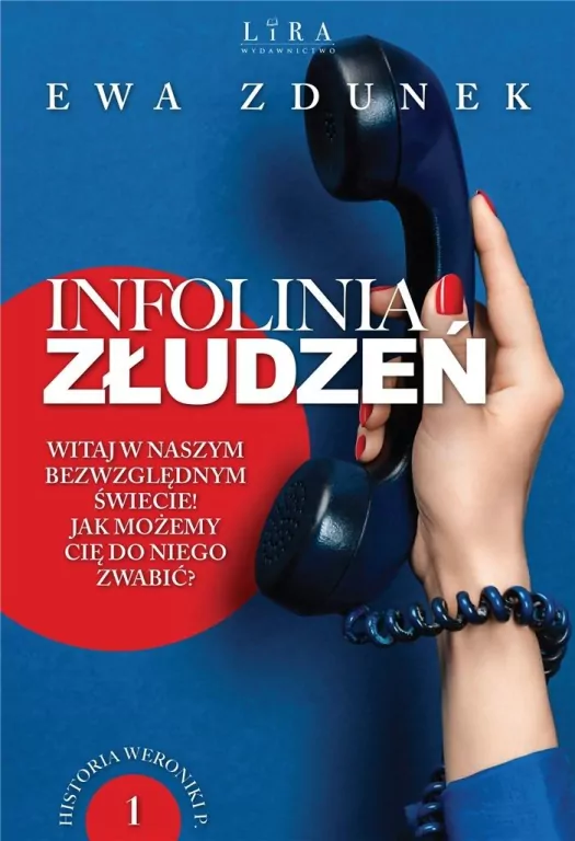 Infolinia złudzeń. Historia Weroniki P. Tom 1 - tantis.pl