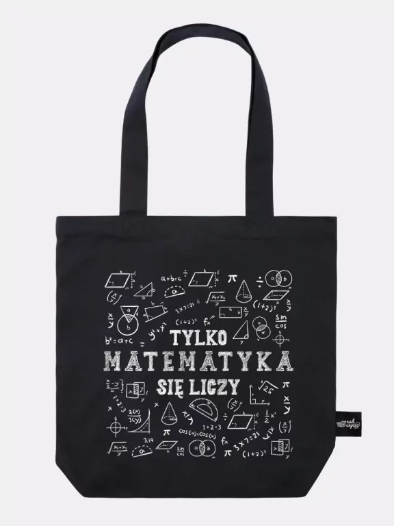 Torba Tylko matematyka się liczy - tantis.pl