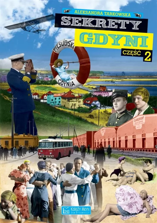 Sekrety Gdyni. Cz.2 - tantis.pl