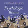 Psychologia tłumu Audiobook - tantis.pl