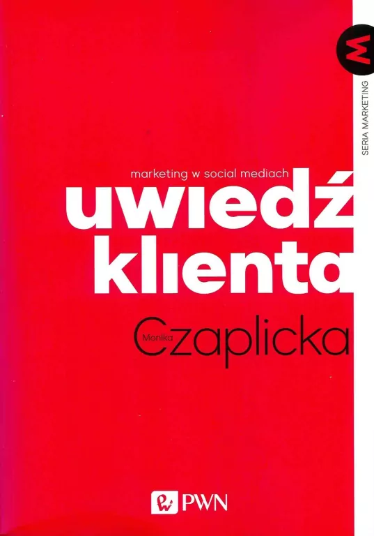 Uwiedź klienta. Marketing w social mediach - tantis.pl
