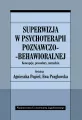Superwizja w psychoterapii poznawczo-behawioralnej - tantis.pl