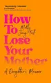 How to Lose Your Mother - tantis.pl