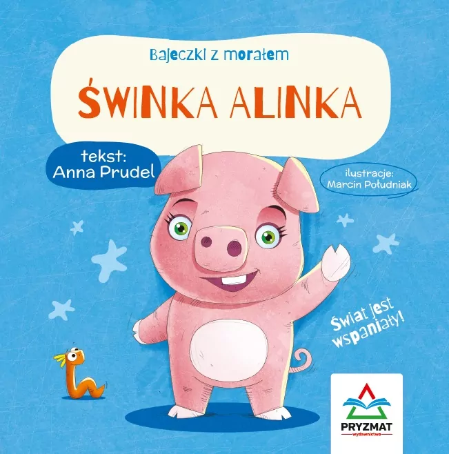 Świnka Alinka. Bajeczki z morałem - tantis.pl