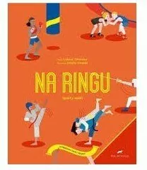 Na ringu. Sporty walki. Wybieram swój sport - tantis.pl