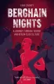 Berghain Nights. A Journey through Techno and Berlin Club Culture - tantis.pl