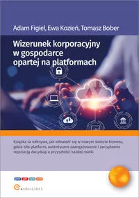 Wizerunek korporacyjny w gospodarce opartej na platformach