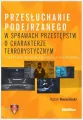 Przesłuchanie podejrzanego w sprawach przestępstw o charakterze terrorystycznym - tantis.pl