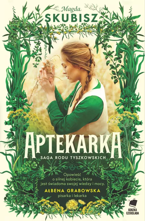 Aptekarka. Saga rodu Tyszkowskich. Tom 1 - tantis.pl