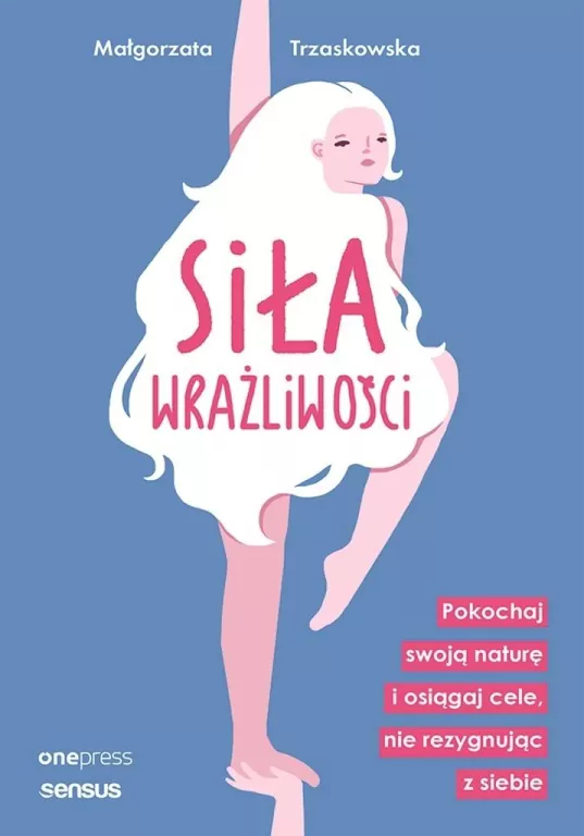 Siła wrażliwości. Pokochaj swoją naturę... - tantis.pl