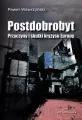 Postdobrobyt. Przyczyny i skutki kryzysu Europy - tantis.pl