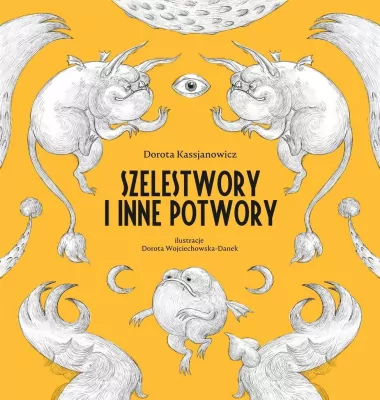 Szelestwory i inne potwory.