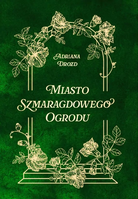 Miasto szmaragdowego ogrodu - tantis.pl