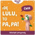 Idę Lu-Lu, To Pa-Pa. Dzwięki przyrody - tantis.pl