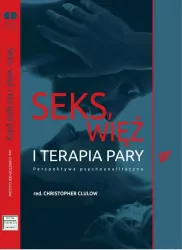 Seks, więź i terapia pary. Perspektywa psychoanalityczna
