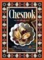 Chesnok. Cooking from My Corner of the Diaspora. Recipes from Eastern Europe, the Caucasus, and Cen wer. angielska - tantis.pl