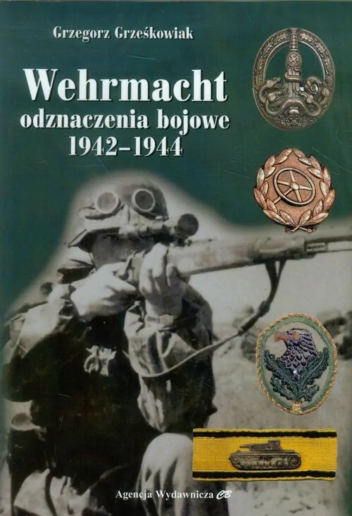 Wehrmacht. Odznaczenia bojowe 1942-1944 - tantis.pl
