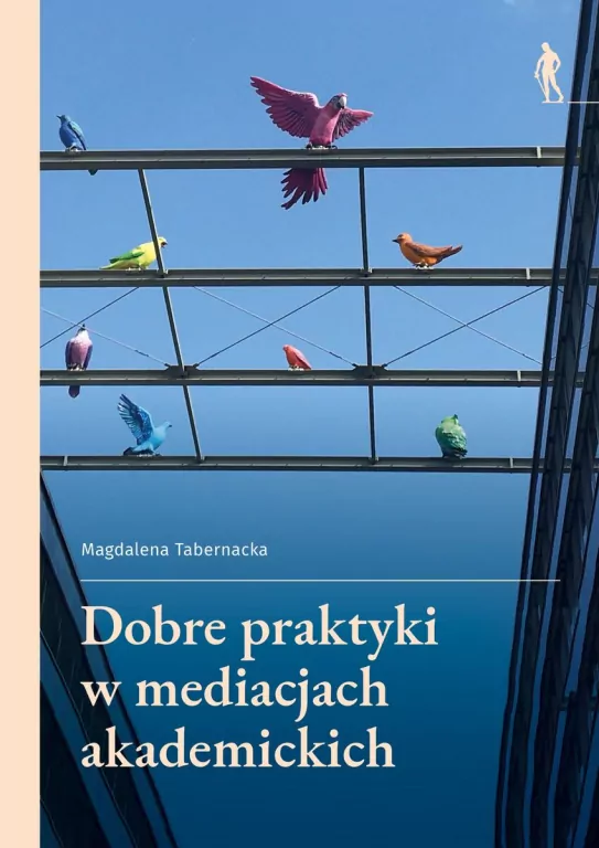 Dobre praktyki w mediacjach akademickich - tantis.pl