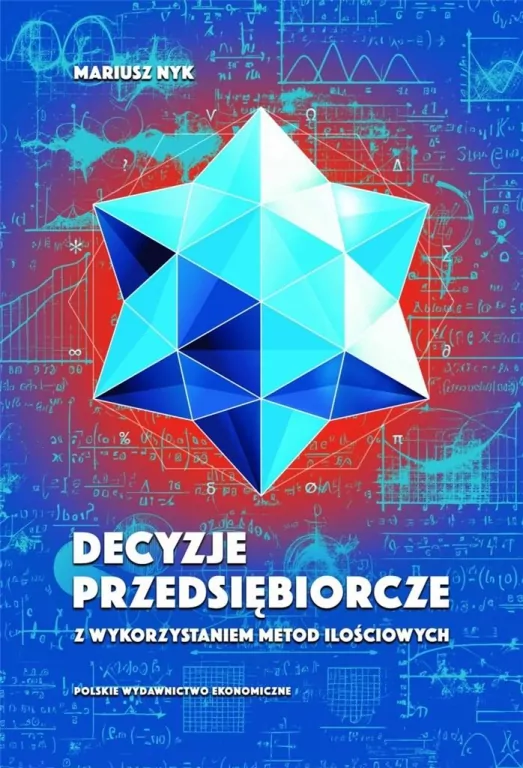 Decyzje przedsiębiorcze z wykorzystaniem metod... - tantis.pl