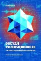 Decyzje przedsiębiorcze z wykorzystaniem metod... - tantis.pl