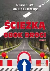 Ścieżką obok drogi. Część 1 - tantis.pl