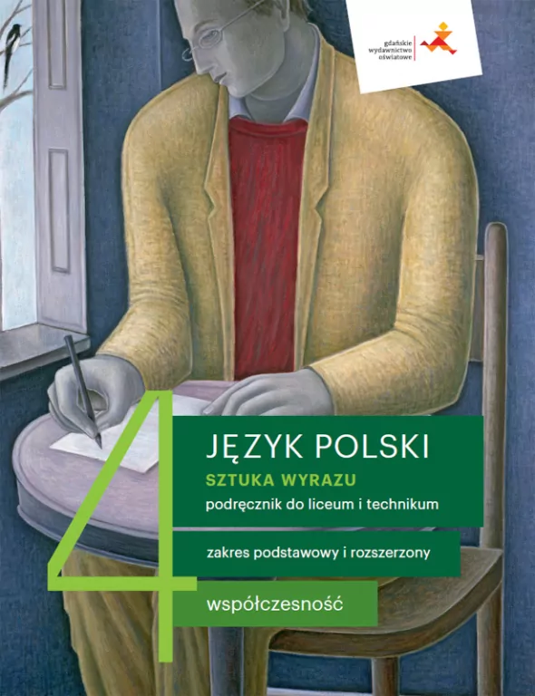 Sztuka wyrazu. Współczesność. Podręcznik klasa 4. Liceum i technikum. Język polski. Zakres podstawowy i rozszerzony - tantis.pl
