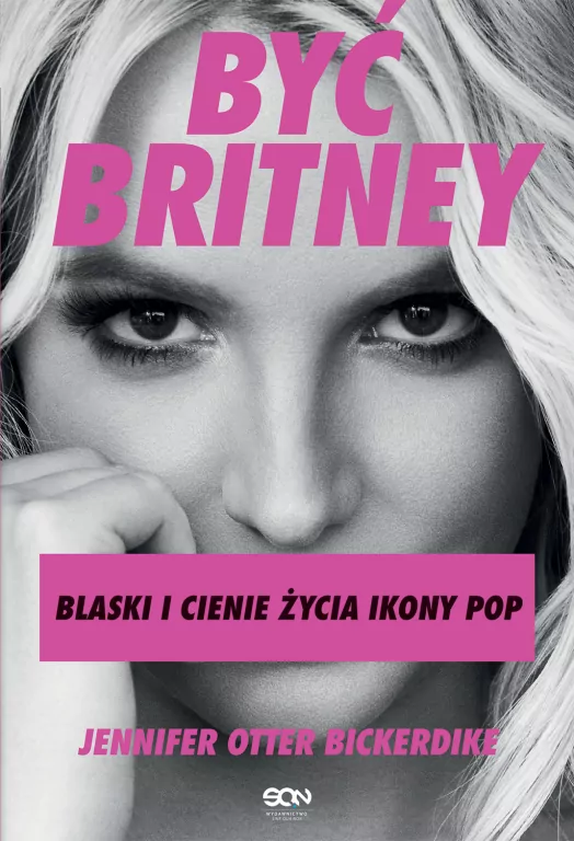 Być Britney. Blaski i cienie życia ikony pop - tantis.pl