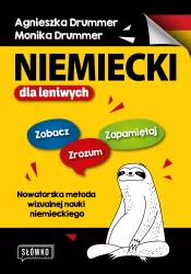 Niemiecki dla leniwych. Zobacz – Zrozum – Zapamiętaj. Nowatorska metoda wizualnej nauki niemieckiego