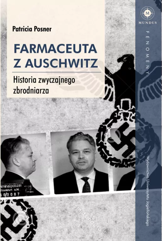 Farmaceuta z Auschwitz. Historia zwyczajnego zbrodniarza. Mundus - tantis.pl