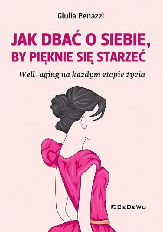 Jak dbać o siebie, by pięknie się starzeć - tantis.pl