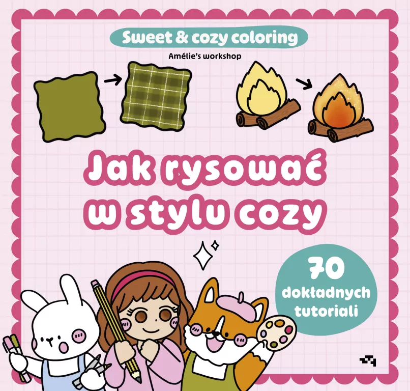 Jak rysować w stylu cozy. Sweet & cozy coloring - tantis.pl