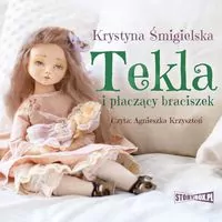 Tekla i płaczący braciszek audiobook - tantis.pl