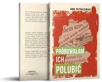 Próbowałam ich polubić - tantis.pl