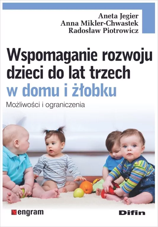 Wspomaganie rozwoju dzieci do lat trzech w domu i żłobku - tantis.pl