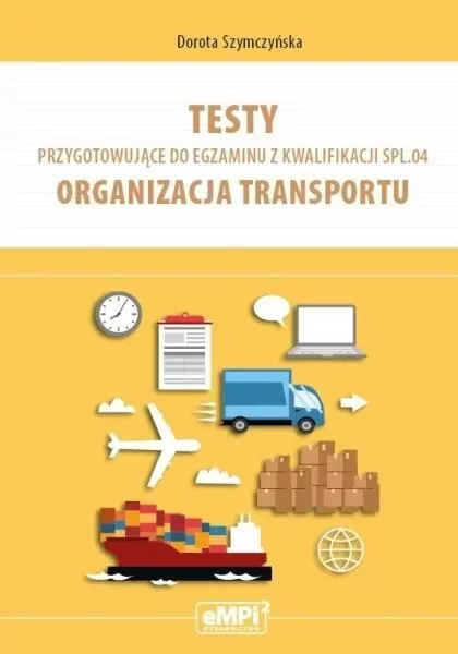 Testy kwalifikacja SPL.04 Organizacja transportu - tantis.pl