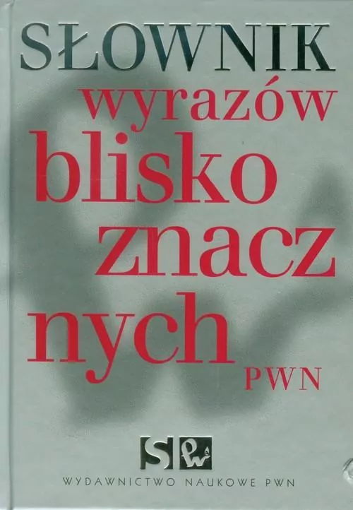 Słownik wyrazów bliskoznacznych - tantis.pl