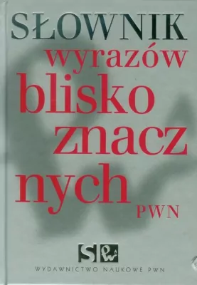 Słownik wyrazów bliskoznacznych