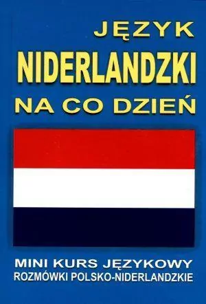 Język niderlandzki na co dzień. Mini kurs językowy - tantis.pl