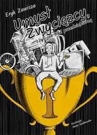 Umysł zwycięzcy, czyli jak być przedsiębiorcą - tantis.pl