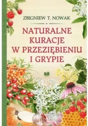Naturalne kuracje w przeziębieniu i grypie.