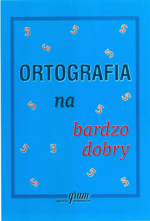 Ortografia na bardzo dobry - tantis.pl