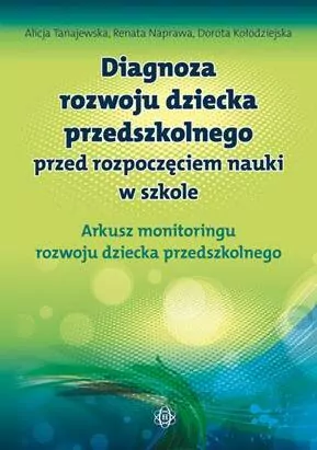 Diagnoza rozwoju dziecka przedszkolnego przed rozpoczęciem nauki w szkole. Arkusz - tantis.pl