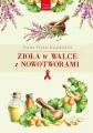 Zioła w walce z nowotworami - tantis.pl