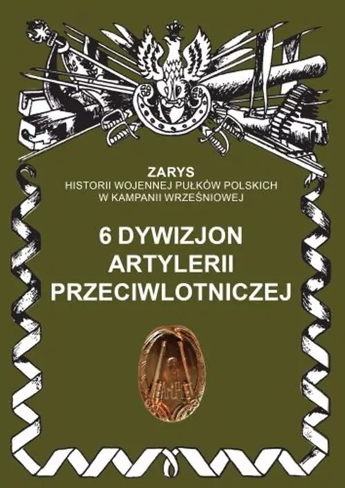 6 dywizjon artylerii przeciwlotniczej - tantis.pl