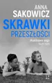 Skrawki przeszłości. Saga Muślinowa. Tom 1 - tantis.pl