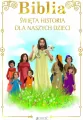 Biblia. Święta historia dla naszych dzieci - tantis.pl