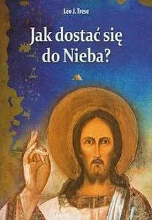 Jak dostać się do Nieba? - tantis.pl