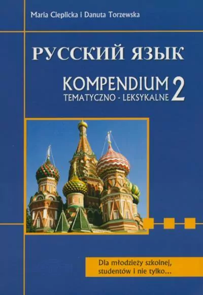 RUSSKIJ JAZYK Kompendium tematyczne.2 - tantis.pl