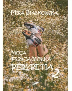 Moja przyjaciółka. Perypetia 2 - tantis.pl
